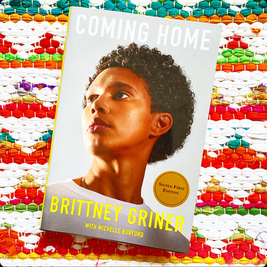 Coming Home [SIGNED] | Brittney Griner (Author) + Michelle Burford (Author)