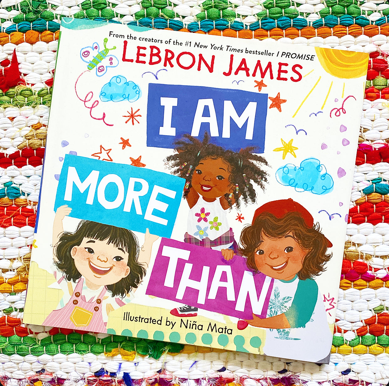 I Am More Than | Lebron James (Author) + Niña Mata (Illustrator)