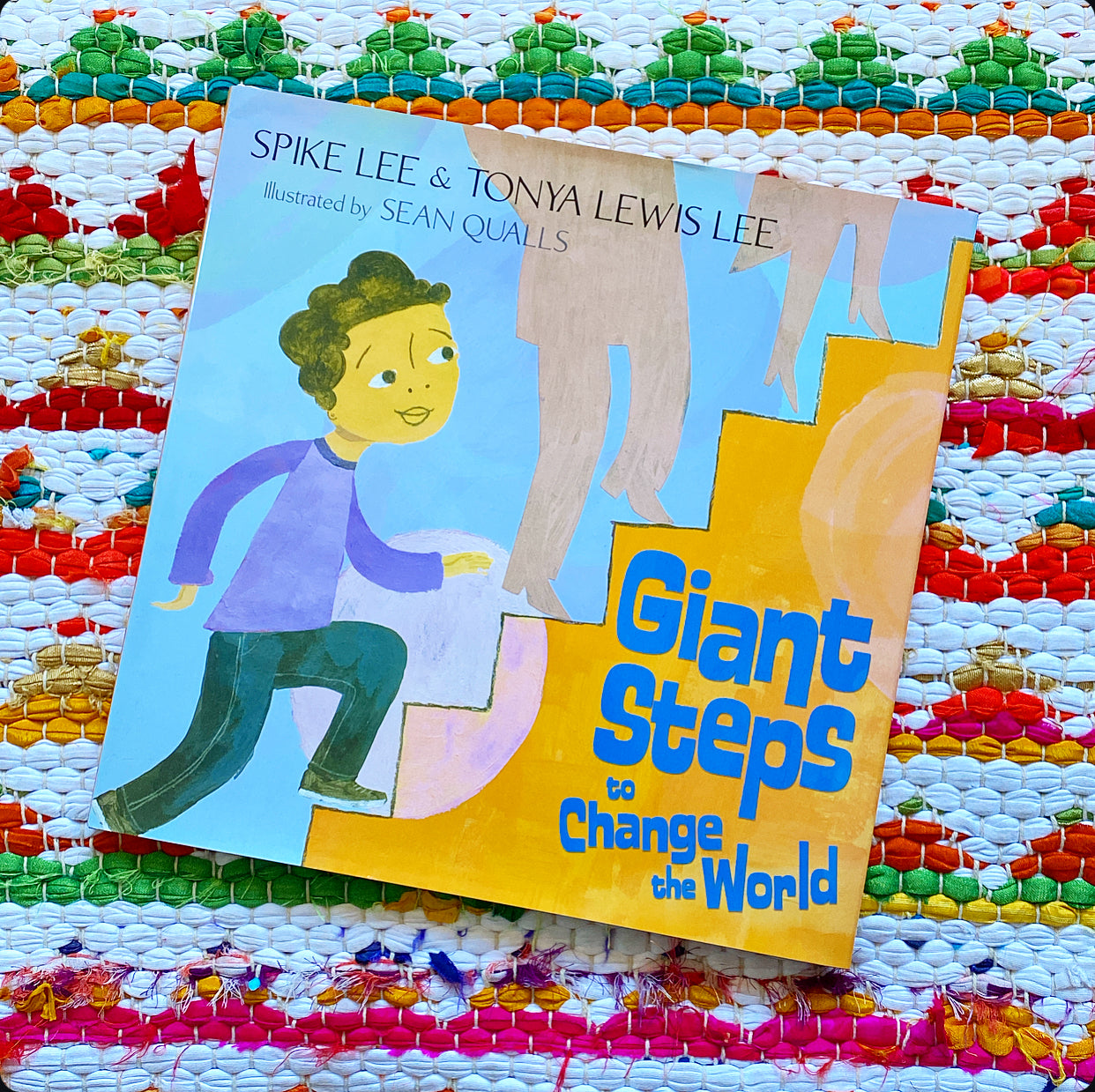 Giant Steps to Change the World | Spike Lee + Tonya Lewis Lee (Authors) + Sean Qualls (Illustrator)