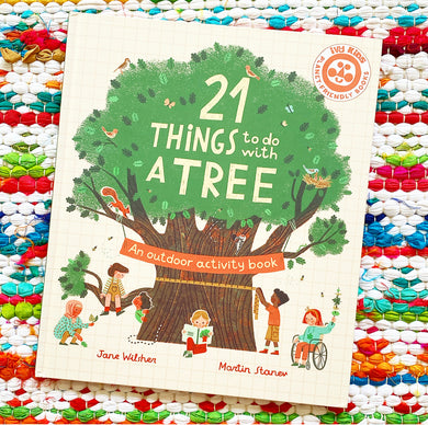 21 Things to Do with a Tree: An Outdoor Activity Book | Jane Wilsher, Stanev