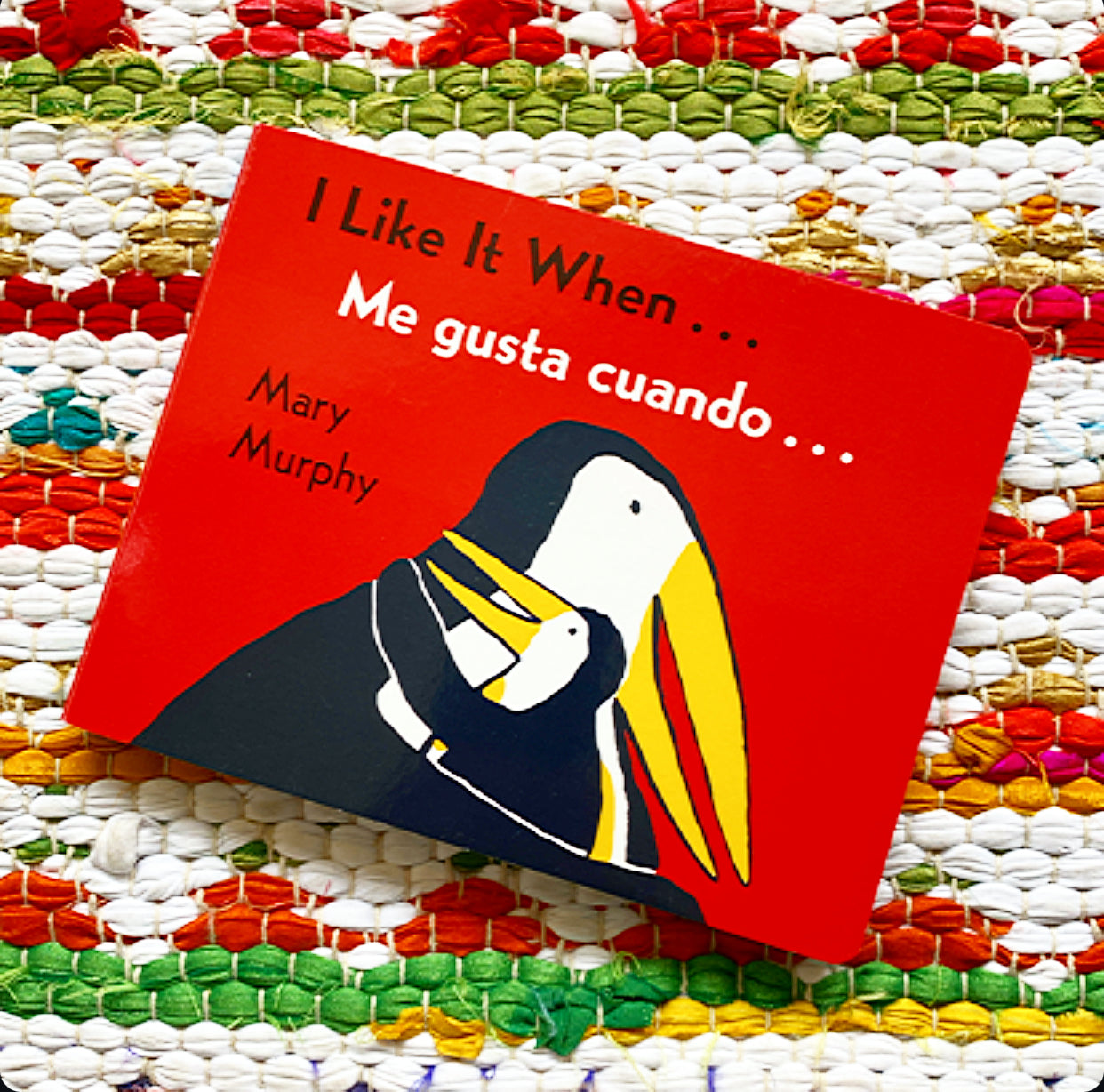 I Like It When . . ./Me Gusta Cuando . . .: Bilingual English-Spanish | Mary Murphy (Author) + Mary Murphy (Illustrator)