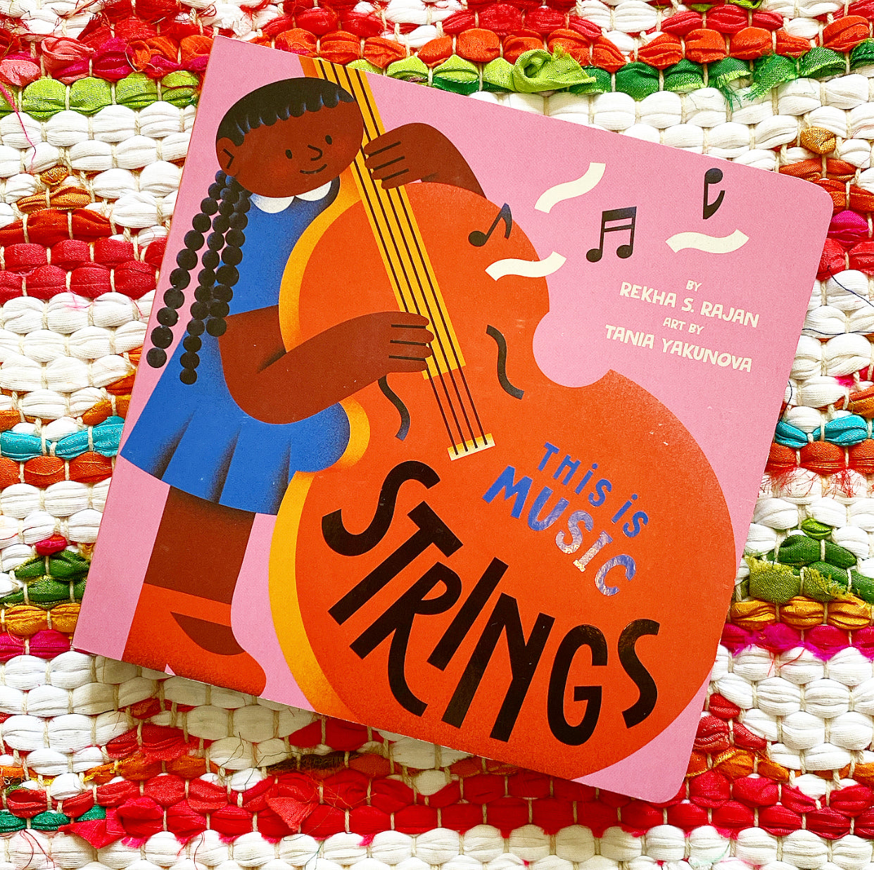 This Is Music: Strings | Rekha S. Rajan (Author) + Tania Yakunova (Illustrator)