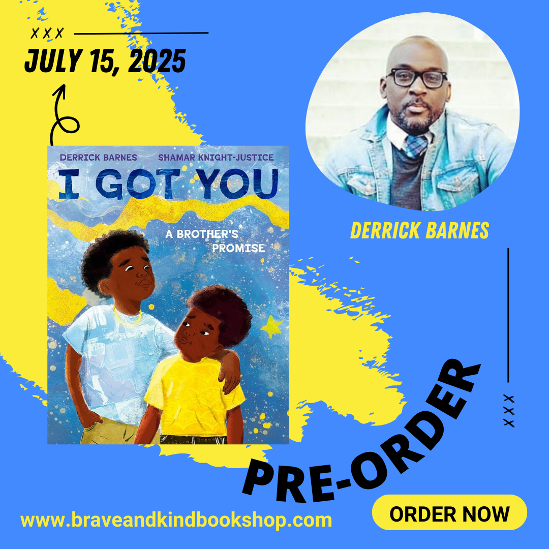 I Got You | Derrick Barnes (Author) + Shamar Knight-Justice (Illustrated by)