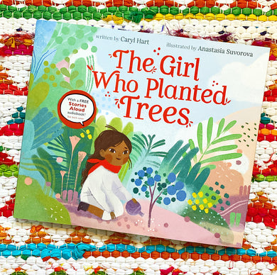 The Girl Who Planted Trees | Caryl Hart, Suvorova