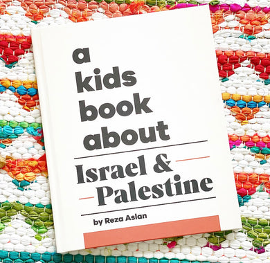 A Kids Book About Israel & Palestine | Reza Aslan