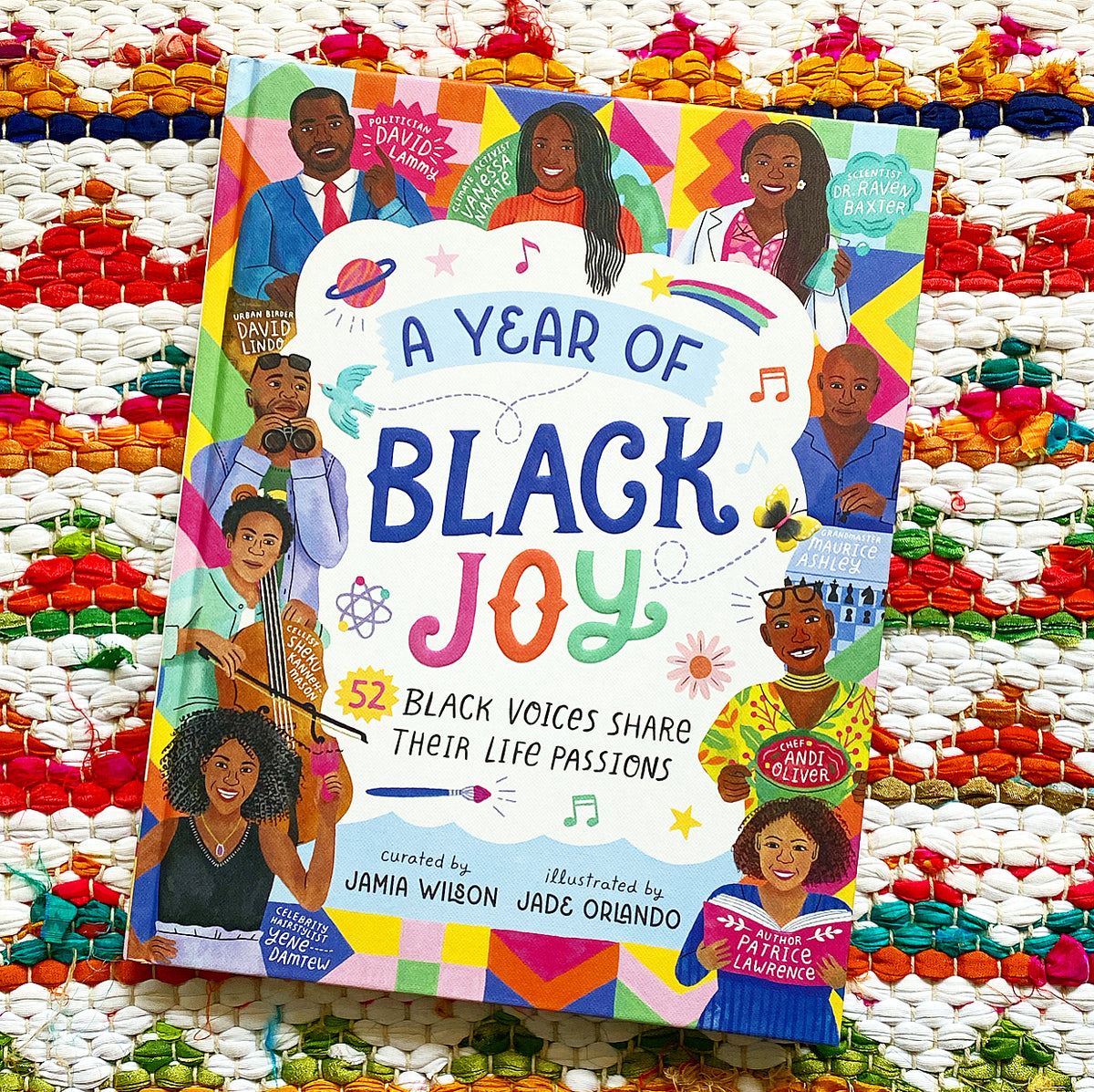 A Year of Black Joy: 52 Black Voices Share Their Life Passions | Jamia Wilson (Author) + Jade Orlando (Illustrated by)