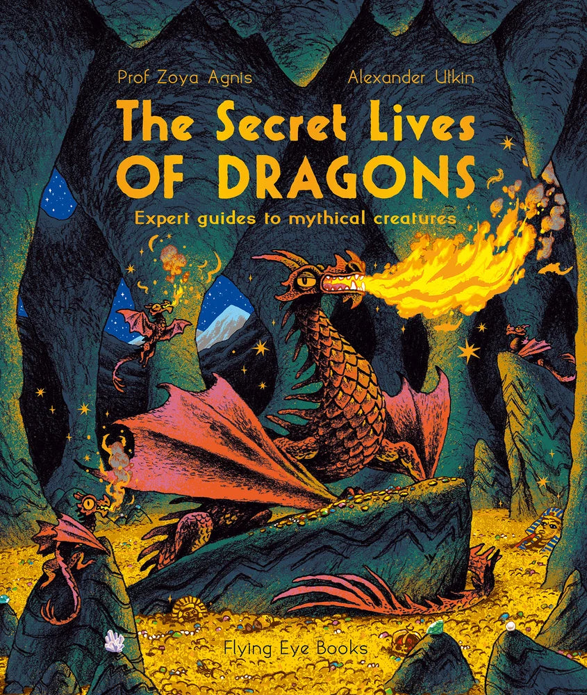 The Secret Lives of Dragons | Zoya Agnis
