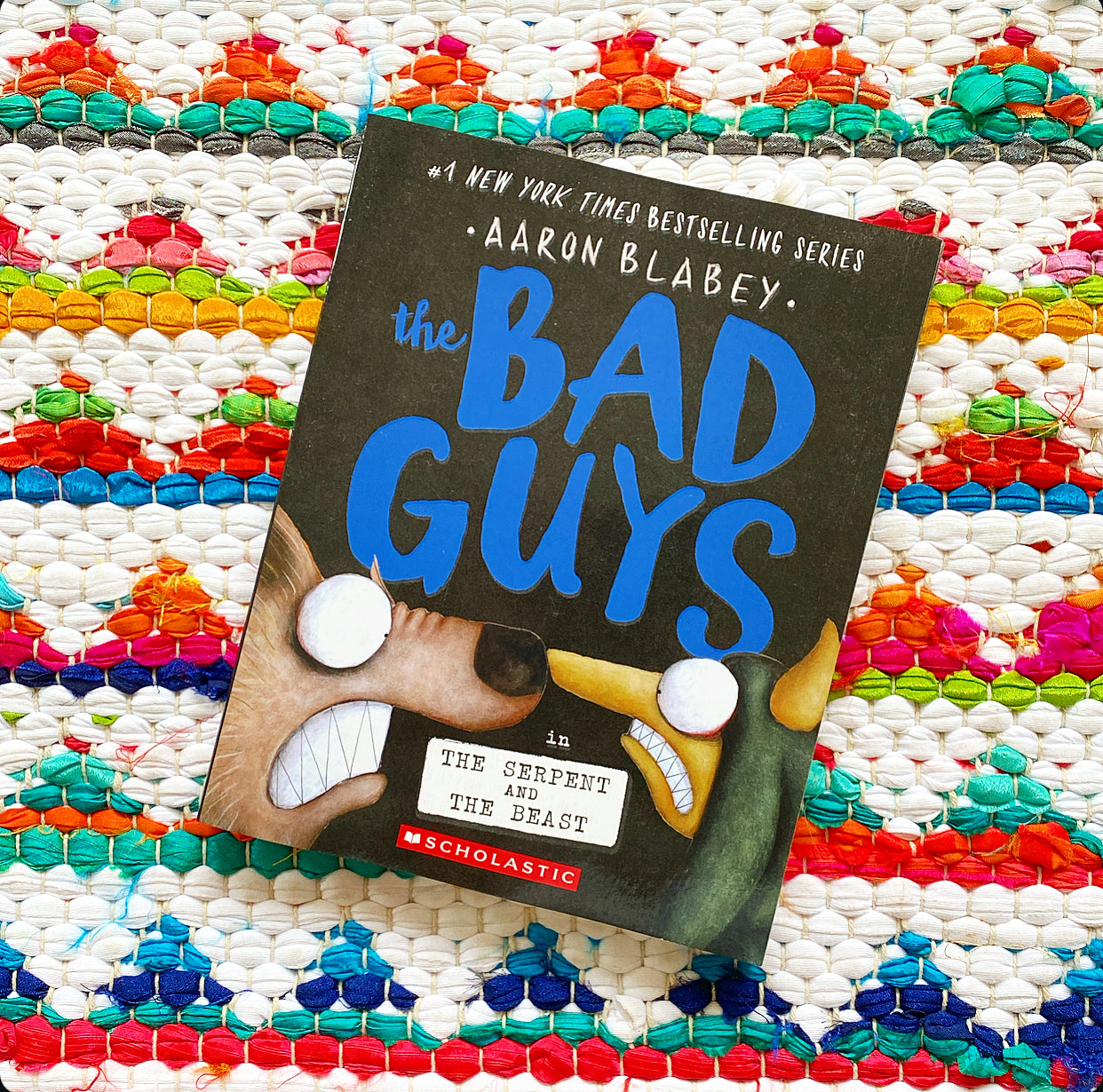 The Bad Guys in the Serpent and the Beast (the Bad Guys #19) | Aaron Blabey