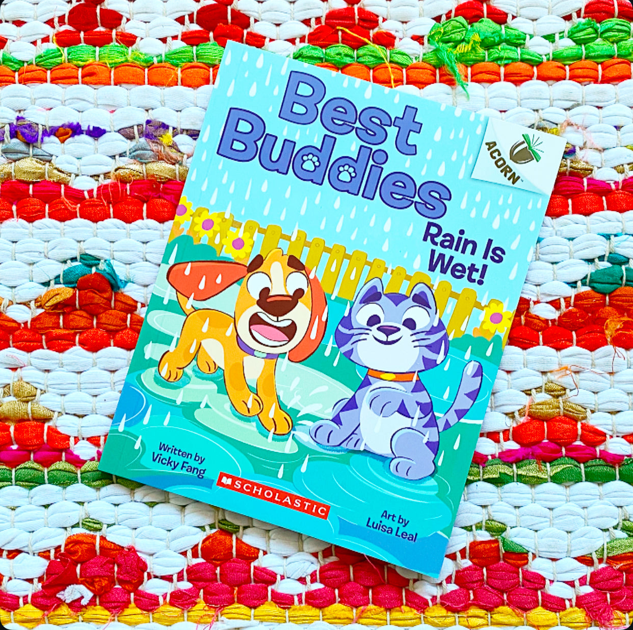 Rain is Wet!: An Acorn Book (Best Buddies #3) | Vicky Fang (Author) + Luisa Leal (Illustrator)