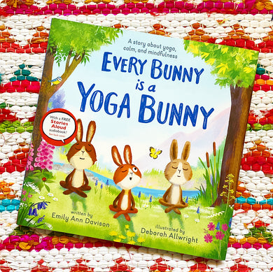 Every Bunny Is a Yoga Bunny | Emily Ann Davison, Allwright