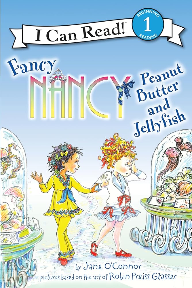 Fancy Nancy: Peanut Butter and Jellyfish (I Can Read Level 1) cover image