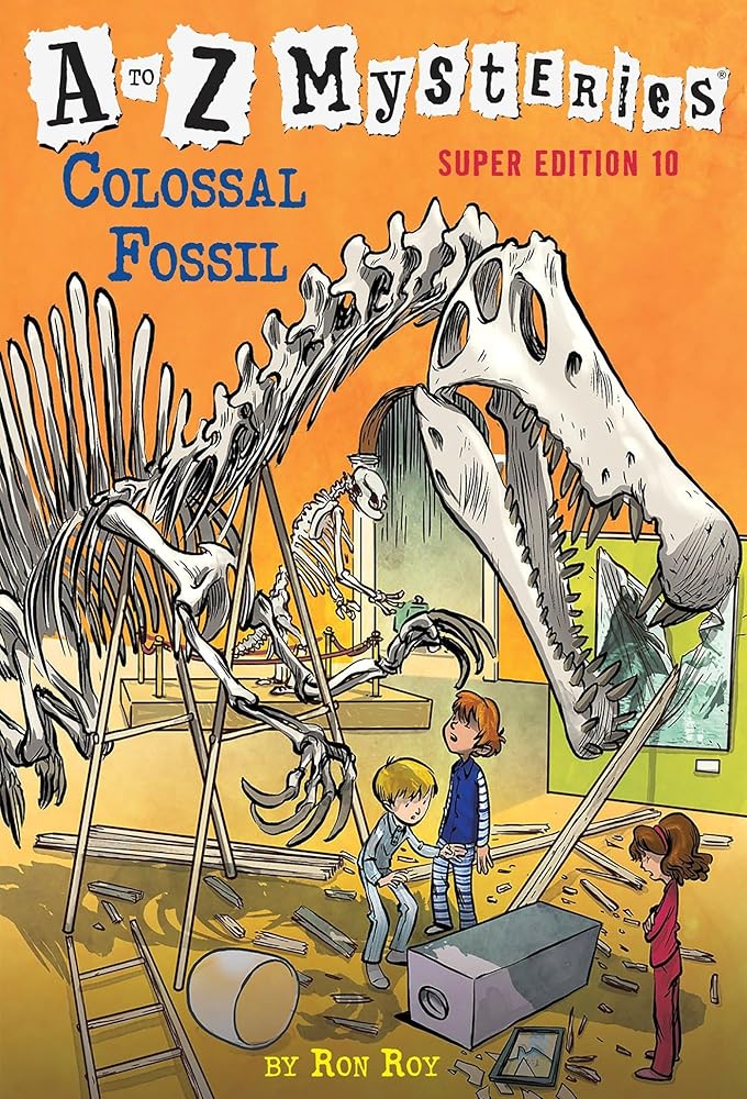 A To Z Mysteries Super Edition #10: Colossal Fossil cover image