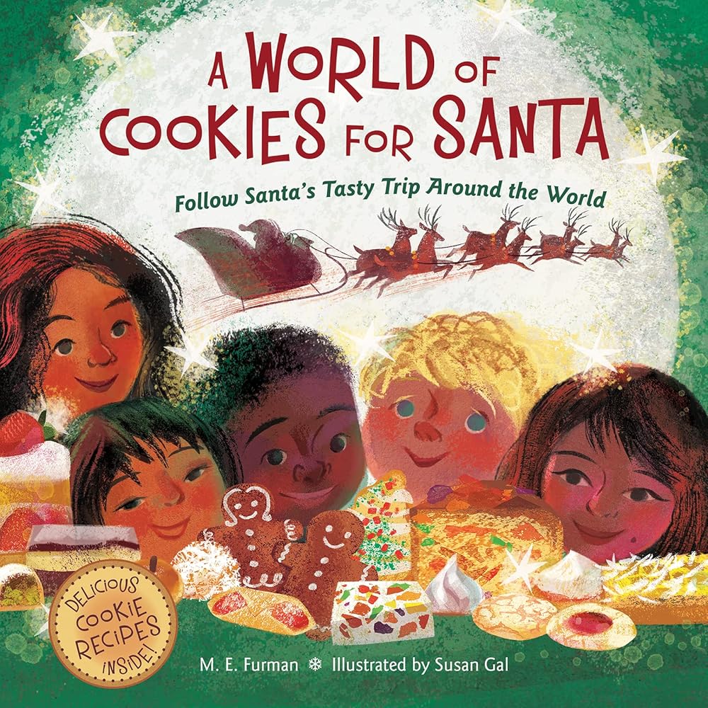 A World of Cookies for Santa: Follow Santa's Tasty Trip Around the World: A Christmas Holiday Book for Kids cover image