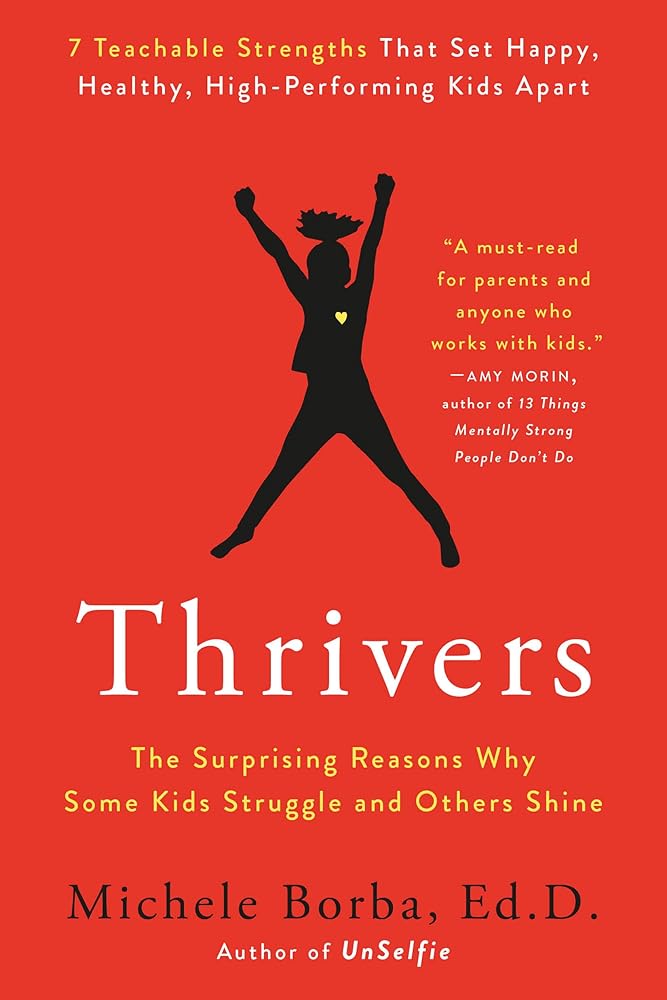 Thrivers: The Surprising Reasons Why Some Kids Struggle and Others Shine cover image
