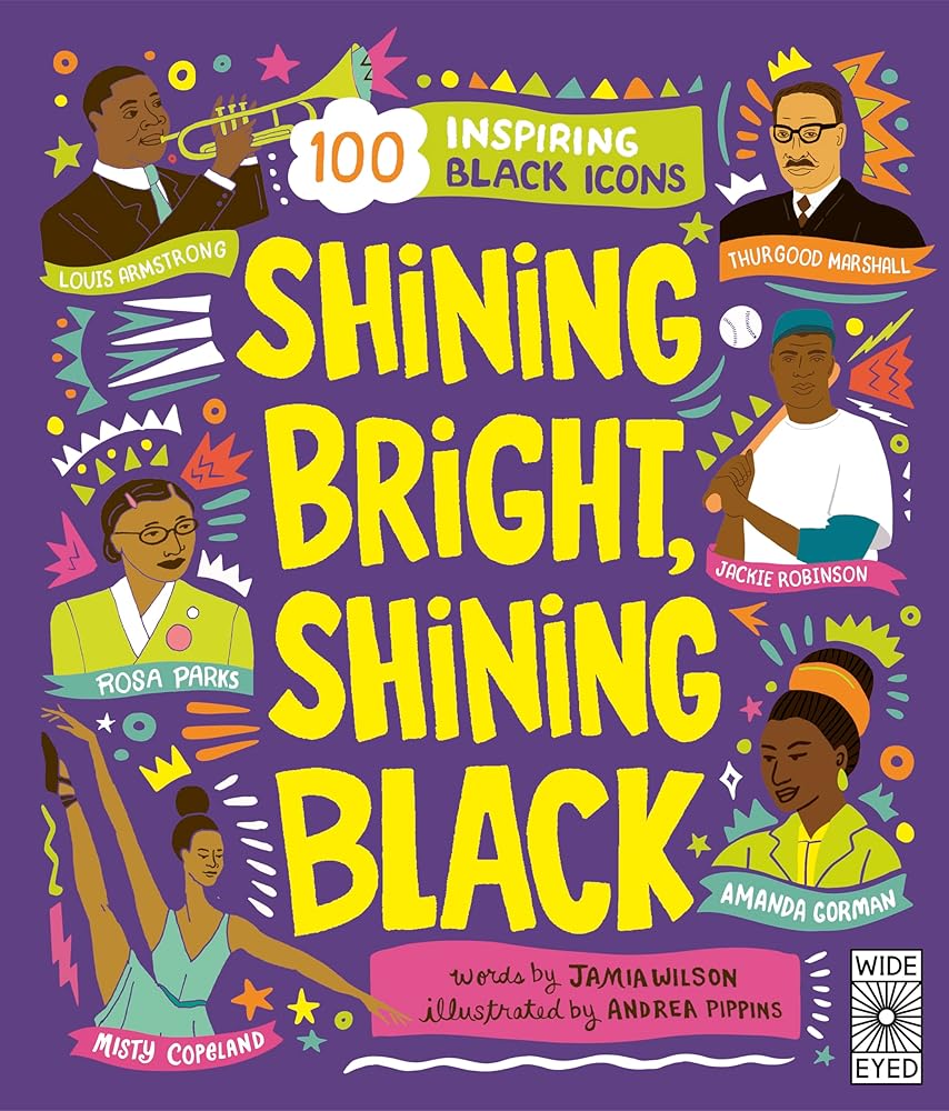 Shining Bright, Shining Black: Meet 100 Inspiring Black Icons (See Yourself in Their Stories) cover image