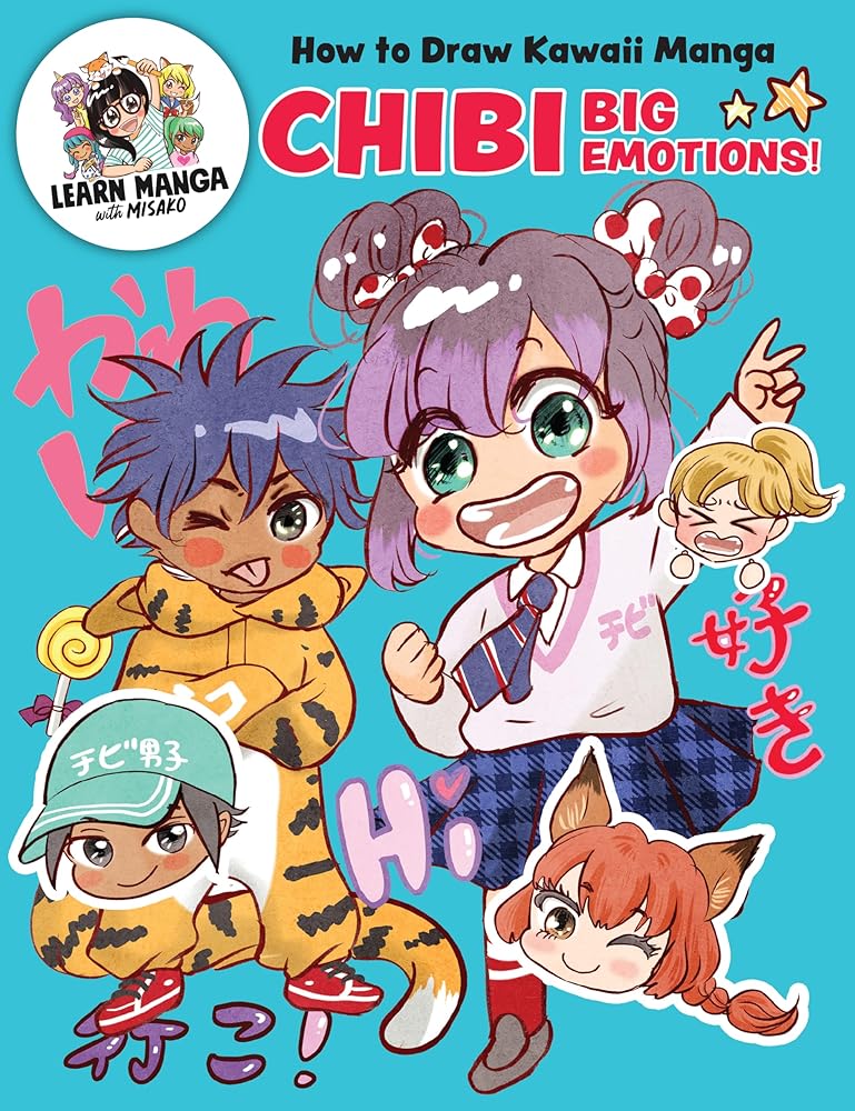 How to Draw Kawaii Manga Chibi: Big Emotions! (Learn Manga with Misako) cover image