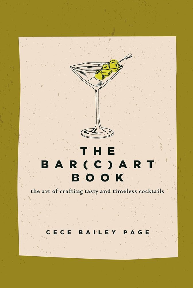 The Bar(c)art Book: The Art of Crafting Tasty and Timeless Cocktails cover image