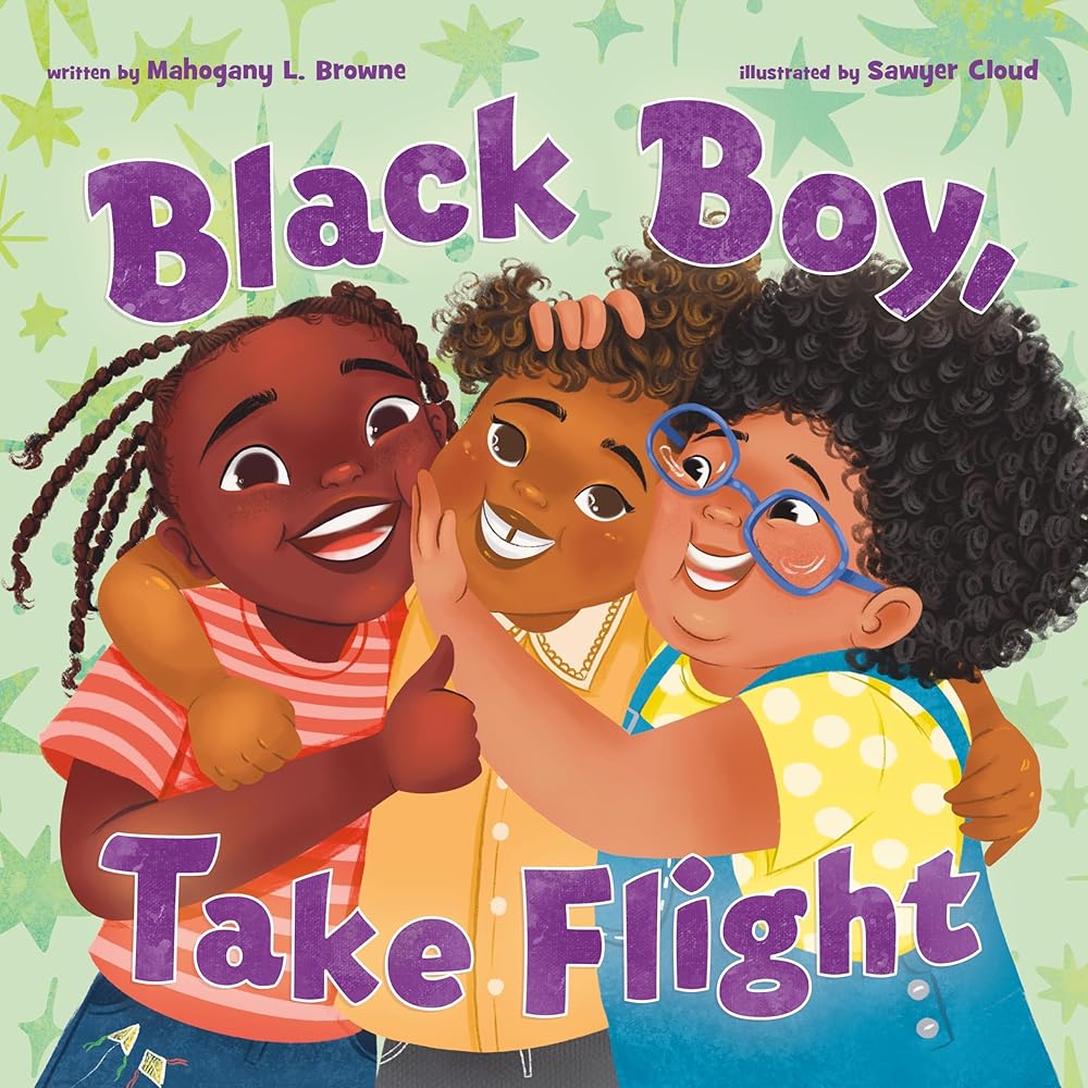 Black Boy, Take Flight (Black, Brown, and Beautiful) cover image