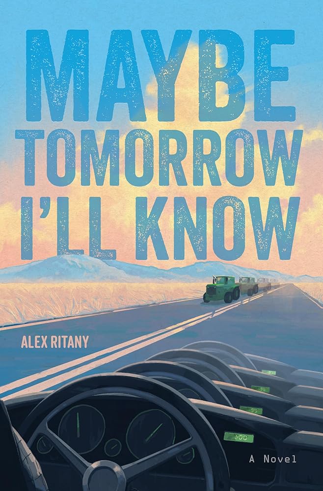 Maybe Tomorrow I'll Know: A Novel cover image