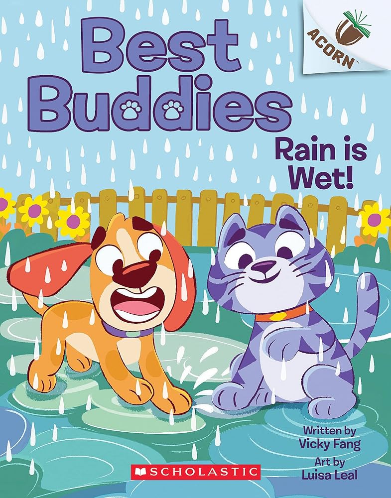 Rain is Wet!: An Acorn Book (Best Buddies #3) cover image