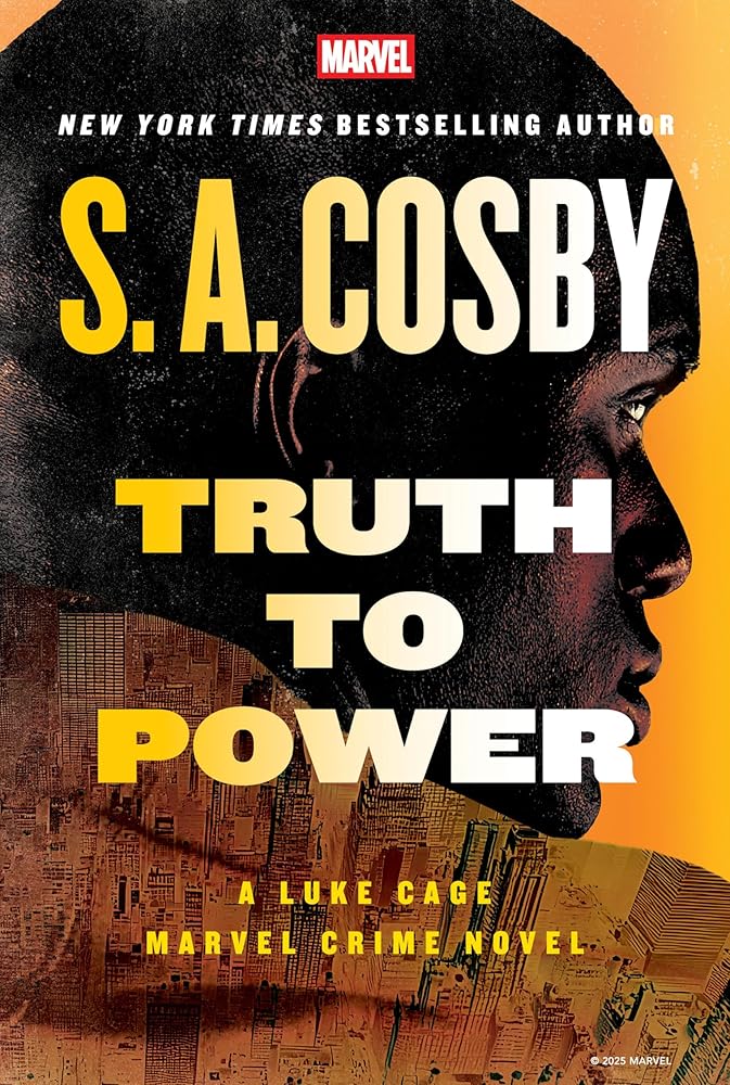 Truth to Power: A Luke Cage Marvel Crime Novel cover image