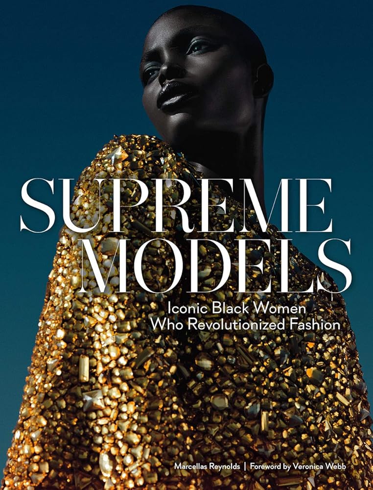 Supreme Models: Iconic Black Women Who Revolutionized Fashion cover image