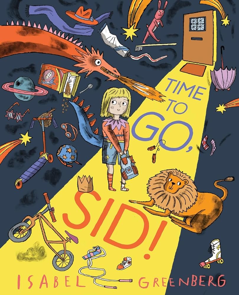 Time to Go, Sid!: A Picture Book cover image