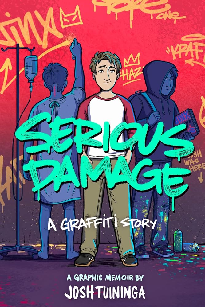 Serious Damage: A Graffiti Story: A Graphic Memoir cover image