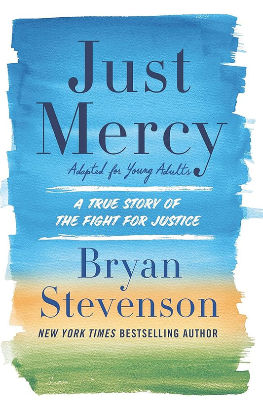 Just Mercy (Adapted for Young Adults): A True Story of the Fight for Justice (Thorndike Press Large Print Literacy Bridge Series) cover image