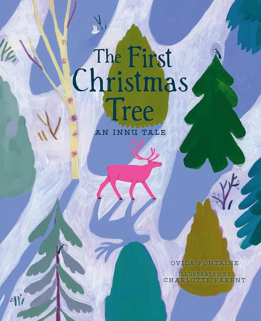 The First Christmas Tree: An Innu Tale cover image