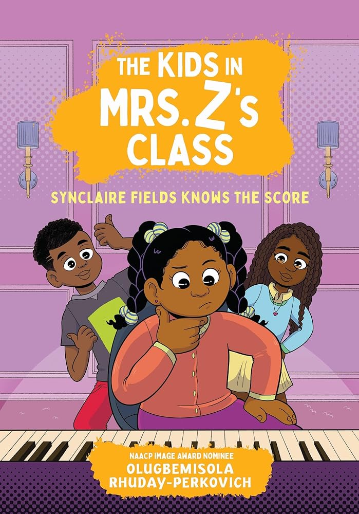 The Kids in Mrs. Z's Class: Synclaire Fields Knows the Score (The Kids in Mrs. Z's Class, 8) cover image