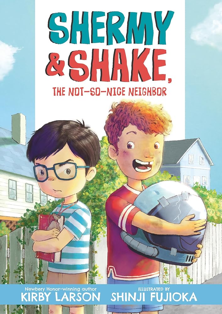 Shermy and Shake, the Not-So-Nice Neighbor cover image