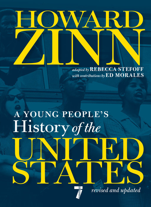 A Young People's History of the United States: Revised and Updated (For Young People Series), Rebecca Stefoff, Howard Zinn, Ed Morales