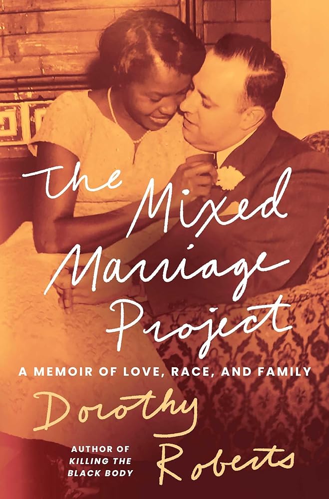 The Mixed Marriage Project: A Memoir of Love, Race, and Family cover image