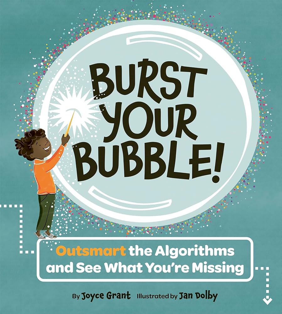 Burst Your Bubble!: Outsmart the Algorithms and See What You’re Missing cover image