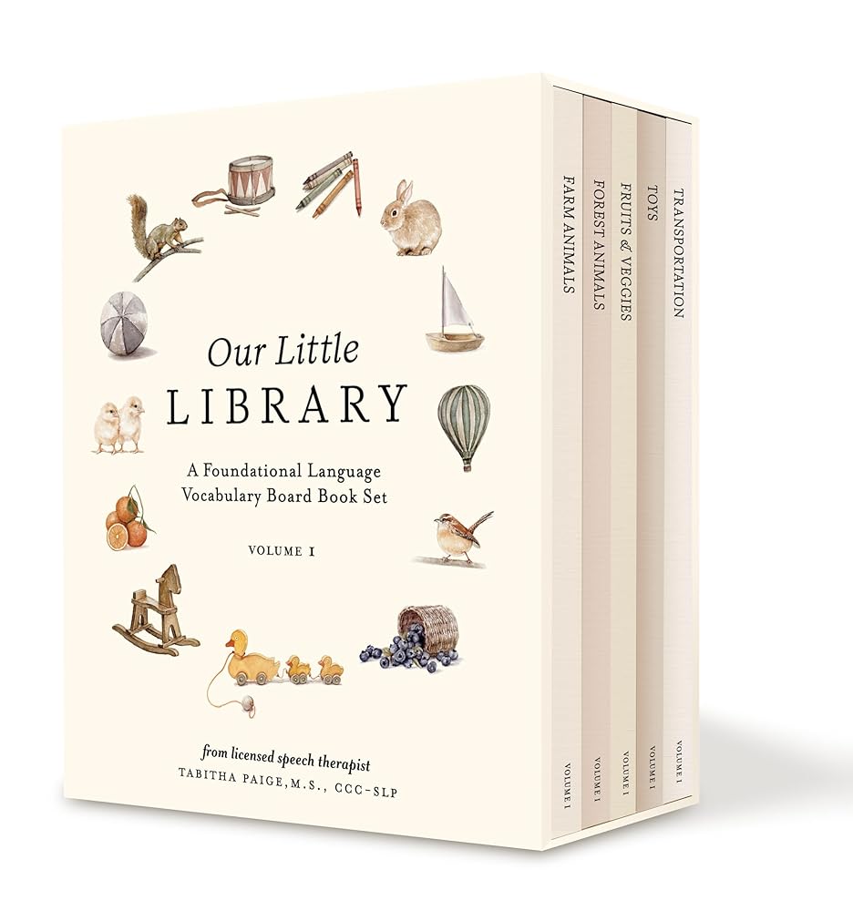 Our Little Library: A Foundational Language Vocabulary Board Book Set for Babies, Including Farm & Forest Animals, Fruits & Veggies, Toys & More (Tabitha Paige Children's Book Series) cover image