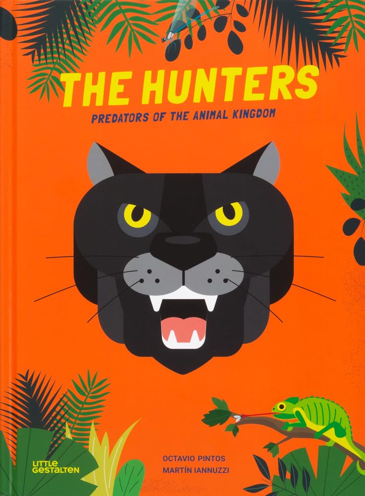 The Hunters: Predators of the Animal Kingdom cover image
