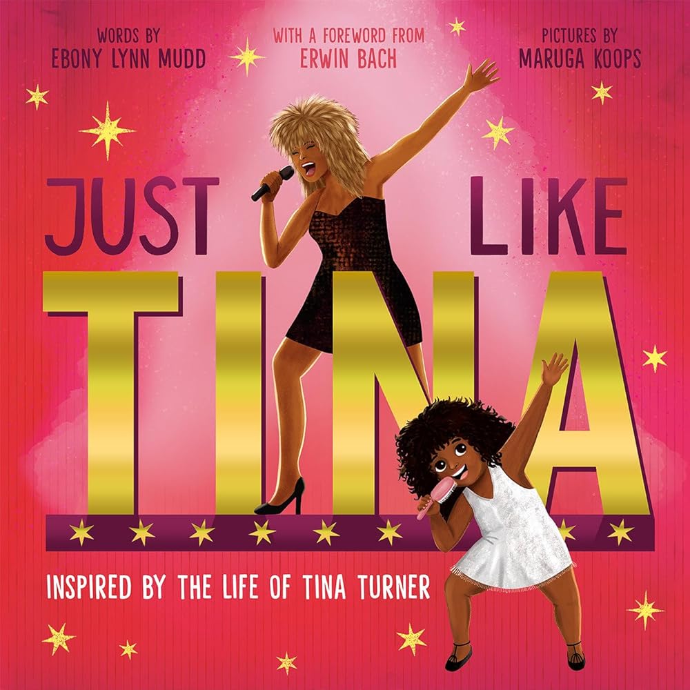 Just Like Tina: Inspired by the Life of Tina Turner cover image