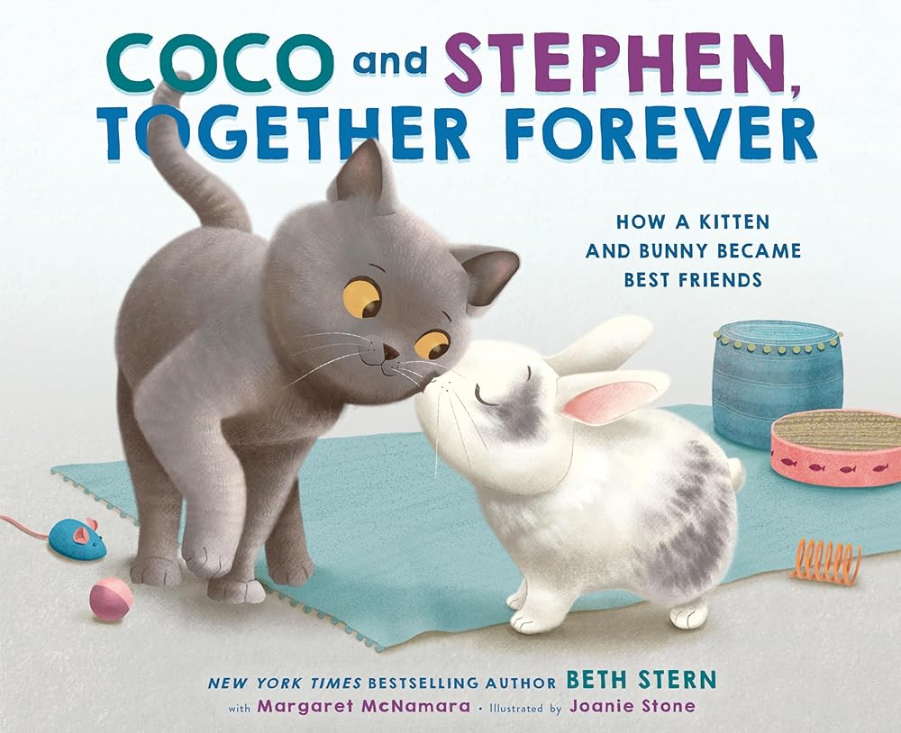 Coco and Stephen, Together Forever: How a Kitten and Bunny Became Best Friends cover image