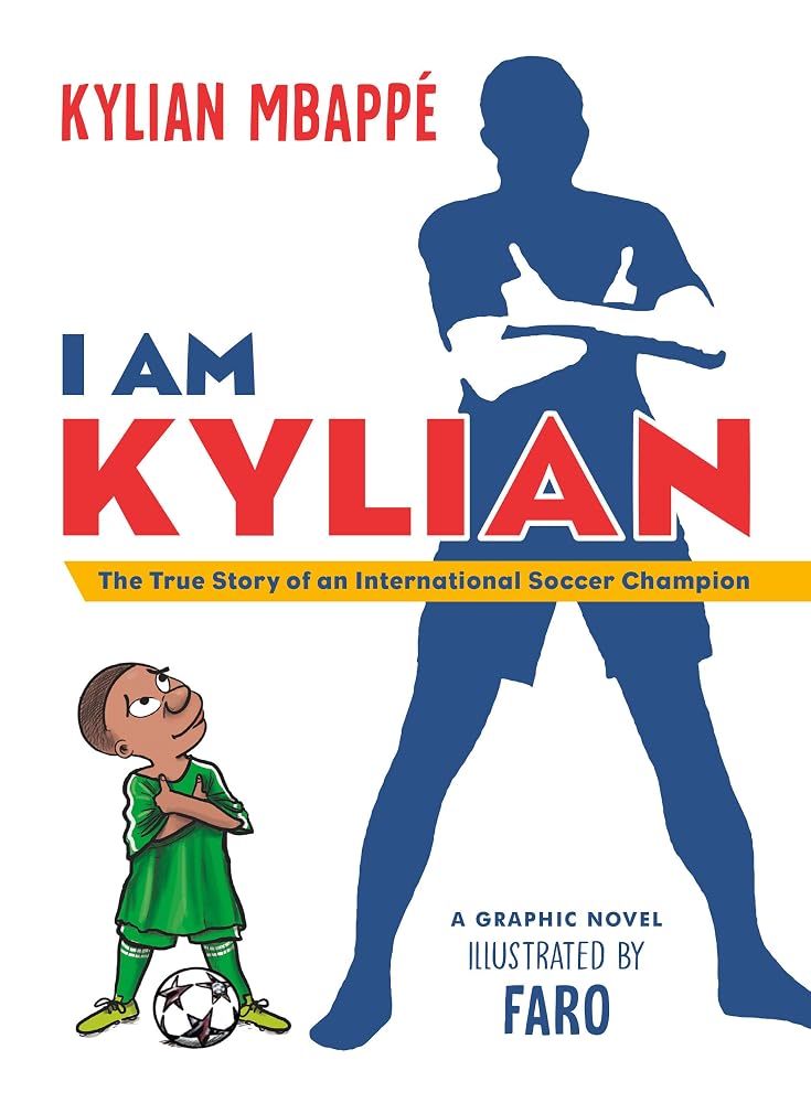 I Am Kylian: The True Story of an International Soccer Champion cover image