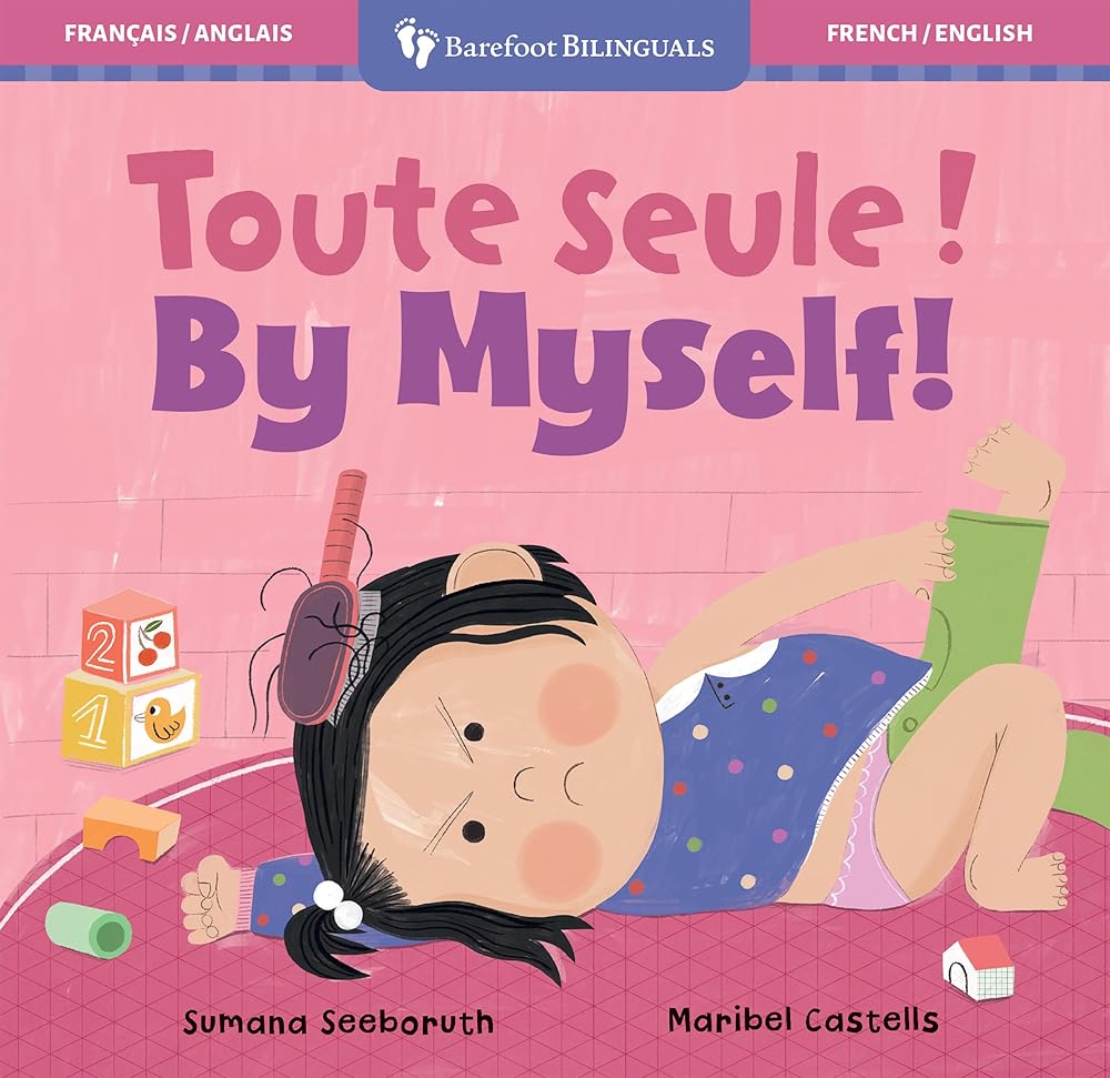 By Myself! (Bilingual French & English) (Barefoot Bilinguals) (French and English Edition) cover image