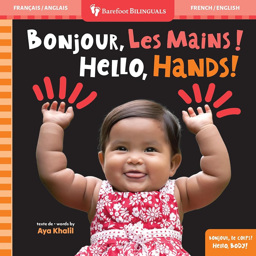 Hello, Hands! (Bilingual French & English) (Barefoot Bilinguals) (French and English Edition) cover image