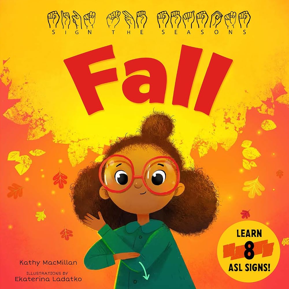 Sign the Seasons: Fall: Learn 8 ASL Signs cover image