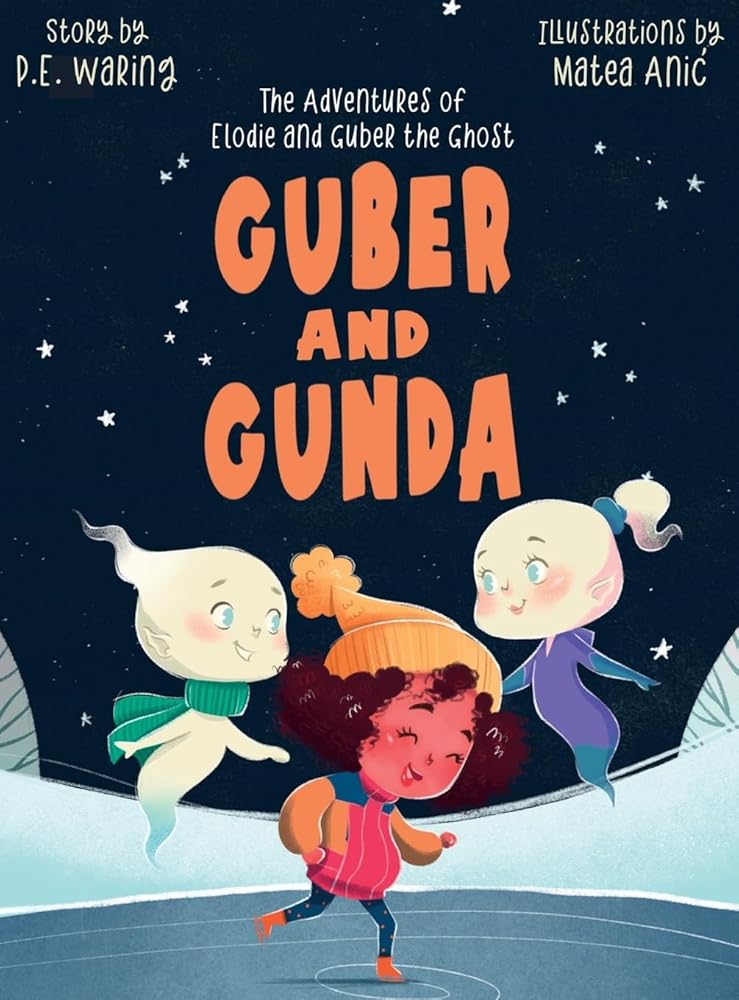 Guber and Gunda: The Adventures of Elodie and Guber the Ghost cover image