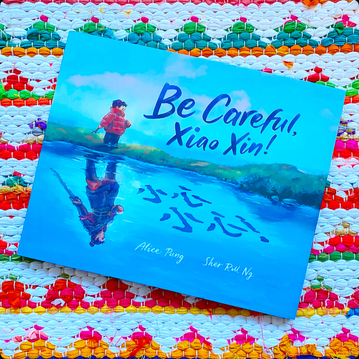 Be Careful, Xiao Xin! | Alice Pung (Author) + Sher Rill Ng (Illustrator)
