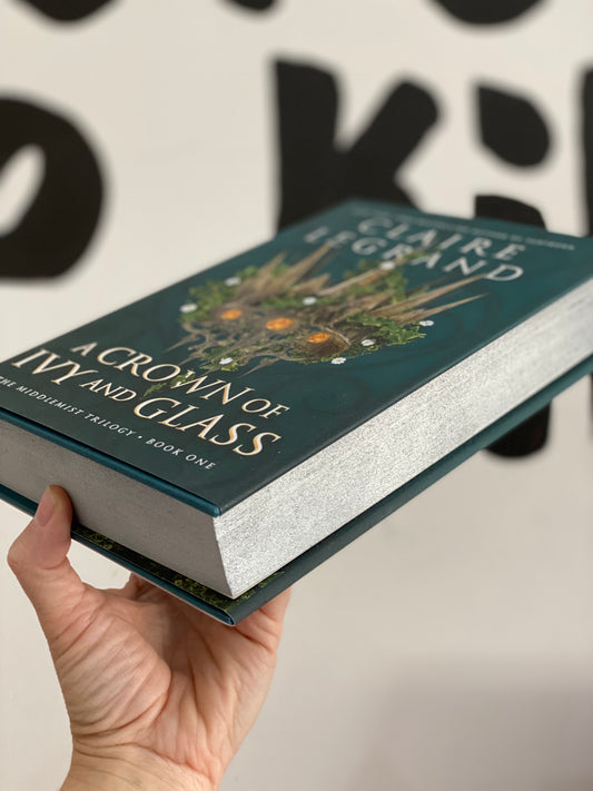 A Crown of Ivy and Glass (The Middlemist Trilogy #1) | Claire Legrand **B+K Special Edition**
