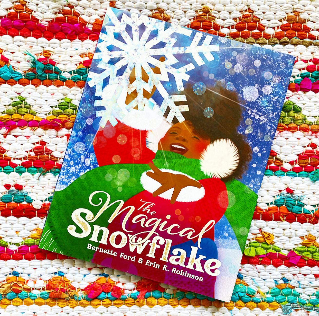 The Magical Snowflake | Bernette Ford (Author) + Erin K. Robinson (Illustrator)