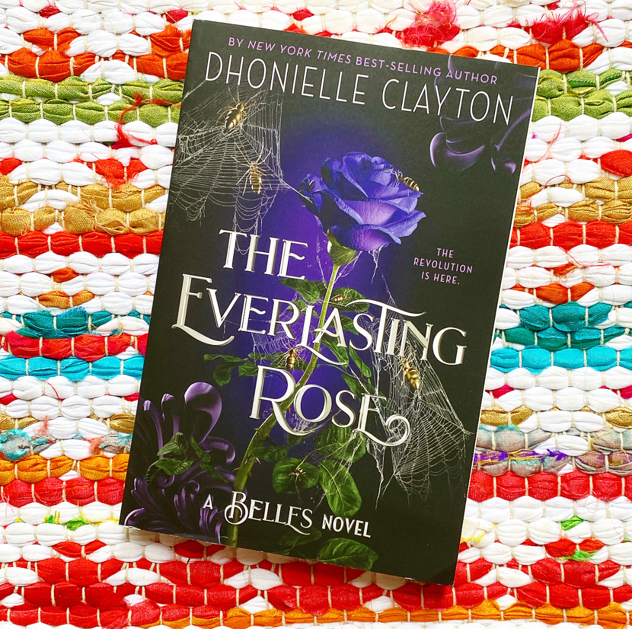 The Everlasting Rose-The Belles Series, Book 2 (Belles #2) | Dhonielle Clayton