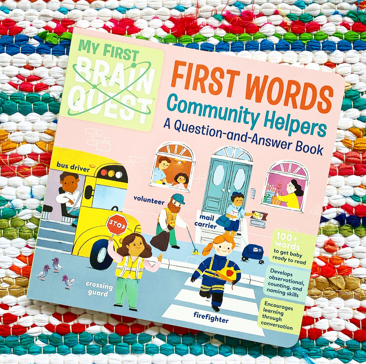 My First Brain Quest First Words: Community Helpers: A Question-And-Answer Book | Workman Publishing