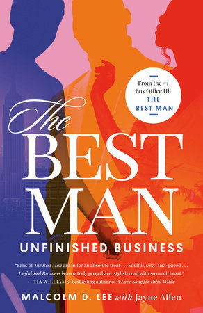 The Best Man Unfinished Business | Malcolm D Lee (Author) + Jayne Allen